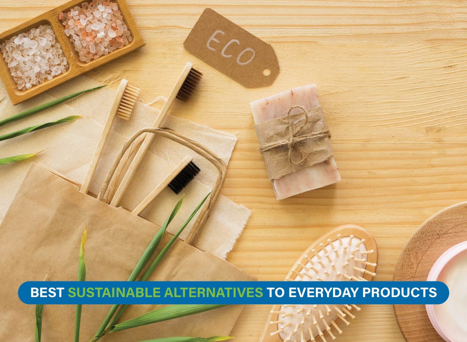 Eco-friendly swaps like bamboo toothbrush, steel bottle, and cloth bag replacing single-use products
